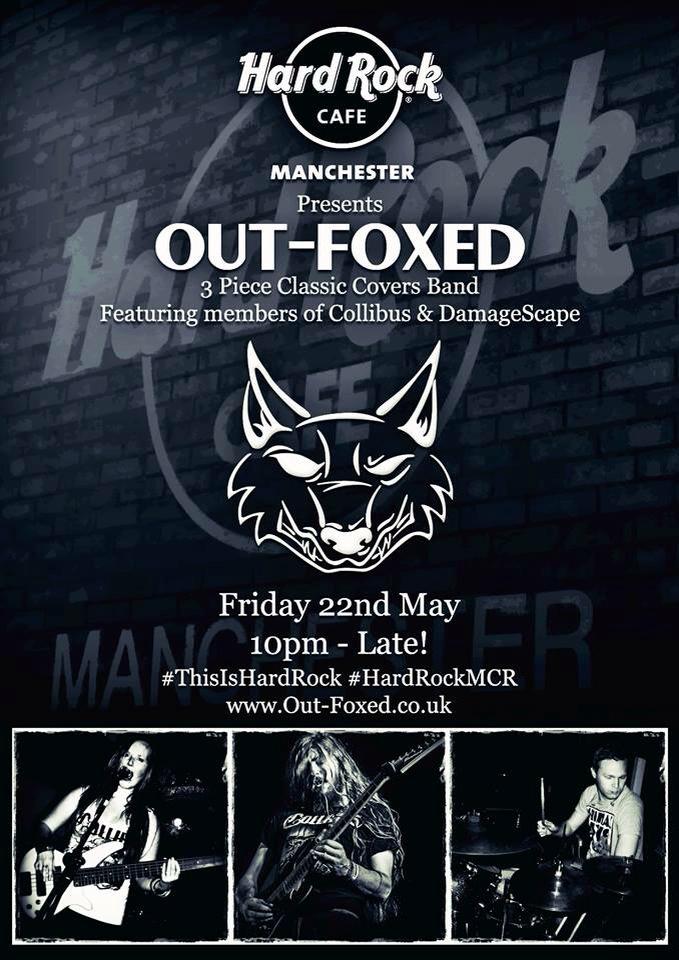 Don't miss classic rock action with Out-Foxed live @HardRockCafeMCR Fri 22nd May! #ThisIsHardRock #HardRockMCR