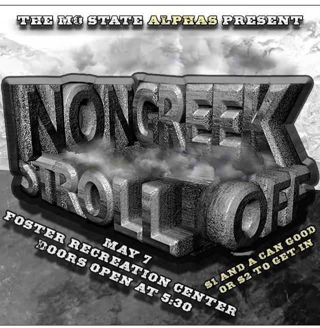 MoStateNPHC's tweet photo. @MoStateAlphas presents the Non Greek Stroll-Off 2015. Doors open at 5:30 in the Rec. Don't miss out on a great show! http://t.co/sqbIiw1SQK