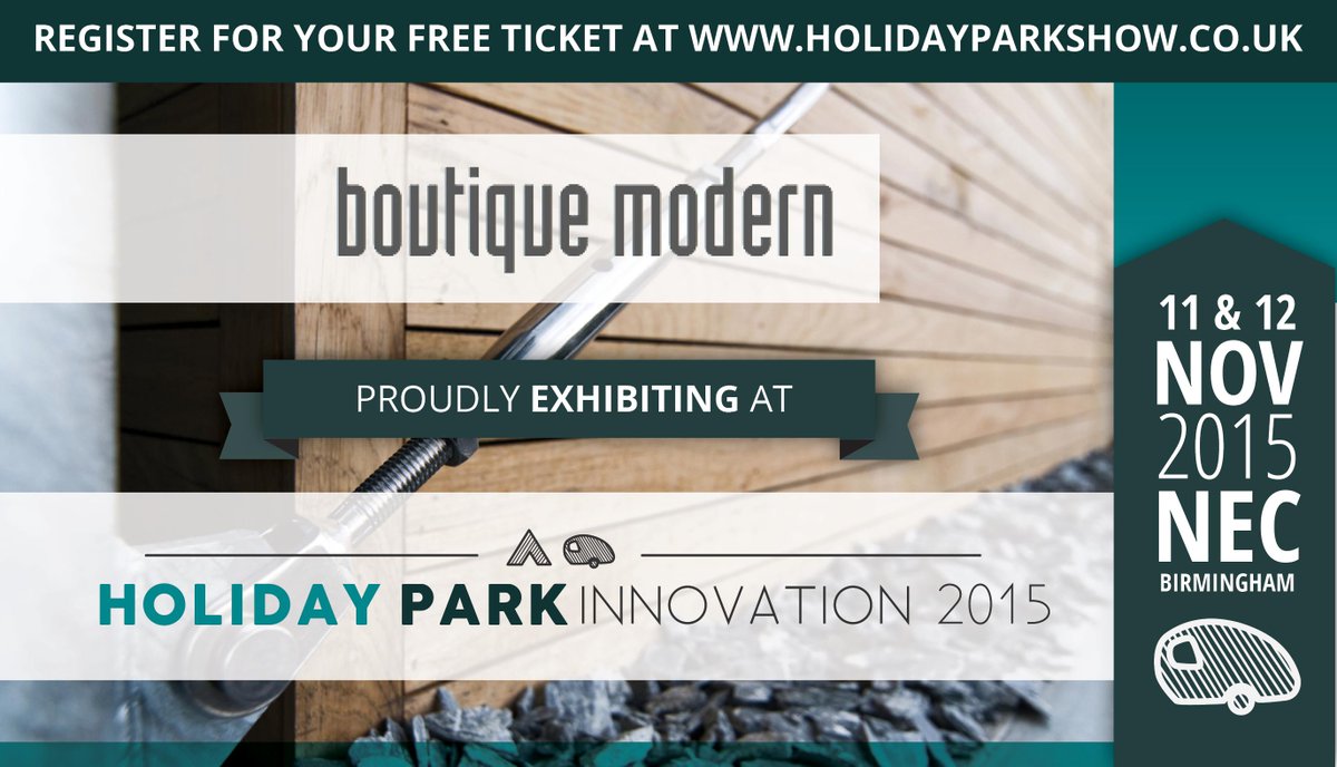 <a href="/Boutique_Modern/">Boutique Modern</a> are exhibiting at Holiday Park Innovation and <a href="/Farm_Innovation/">Farm Business Innovation</a> this year! #holidaypark