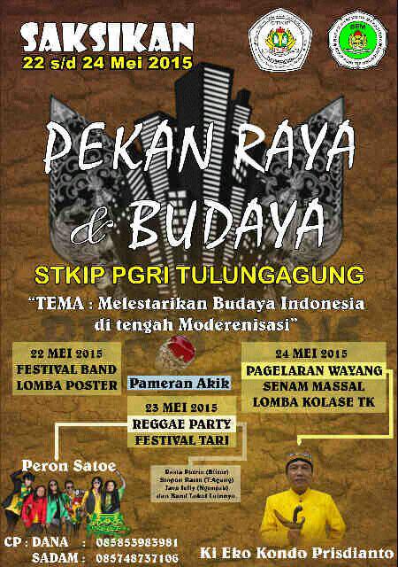 Info: Pekan Raya dan Budaya STKIP PGRI Tulungagung, pd 22-24 Mei 2015.