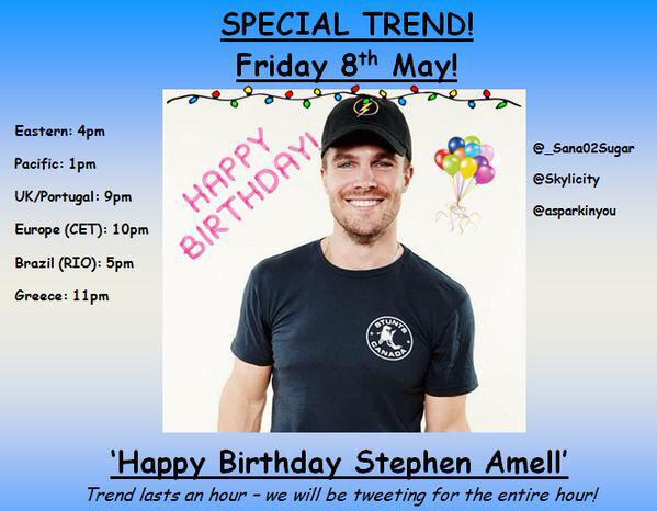 REMINDER SPECIAL  Trend 

Happy Birthday Stephen Amell 

Friday, May 8th !!!  