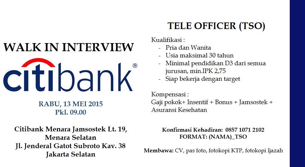#lowongan #jakarta TELE OFFICER CITIBANK. Walk In Interview Rabu 13 Mei 2015 jam 9 di Citibank Menara Jamsostek lt.19