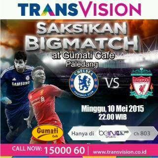 come and join ..free entry hayu nonton bareng big match Chelsea vs Liverpool di <a href="/GumatiCafe/">Gumati Cafe & Resto</a> paledang 10 Mei jam20-23