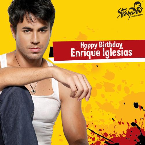  wishes Enrique Iglesias a very Happy and Rocking Birthday! 