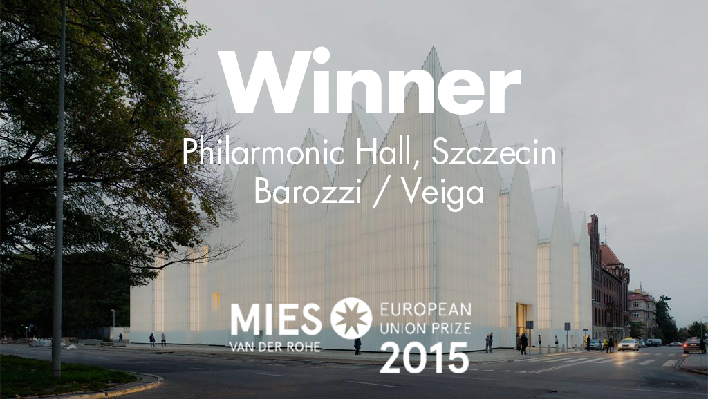 perJCM's tweet photo. Finally @EUMiesAward MiesAward2015 WINNER: Philarmonic Hall Szczecin by Barozzi/Veiga @FundacioMies http://t.co/yyhYyrqpXc”