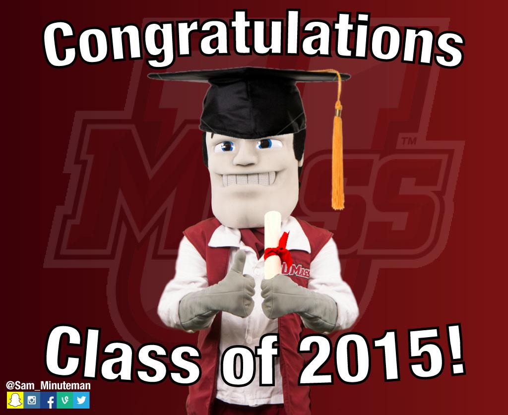 Sam_Minuteman's tweet image. Congrats to the @UMassAmherst class of 2015 &amp;amp; best of luck! #GoUMass #UMass2015
