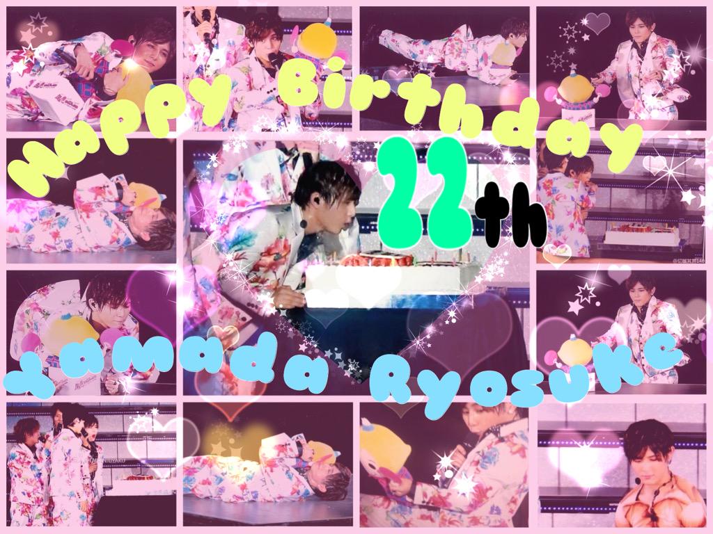   Happy Birthday 22th    Yamada Ryosuke                                               22                    