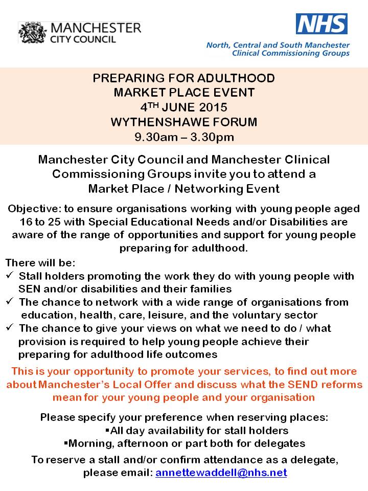 Preparing for Adulthood Market Place - Thurs 4th June, 9.30am-3.30pm. Find out more about the local offer #McrSEND
