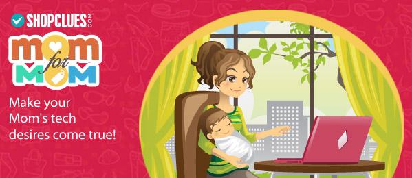 ShopClues's tweet photo. Time to treat your mom with the latest gadgets & more! Gift her something! Click: http://t.co/AVM3yUPINd #MomForMom http://t.co/n0EsxvnyDQ