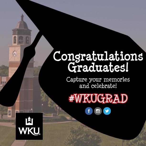 wku's tweet image. Congrats to our upcoming graduates. As commencement nears, share your photos &amp;amp; memories with #WKUGrad!
