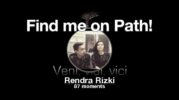 RendraKz's tweet photo. I've shared 87 memories with my friends on #Path - see them now at http://t.co/A4DnMs7zU9! #thepersonalnetwork http://t.co/gha9T9GbGS