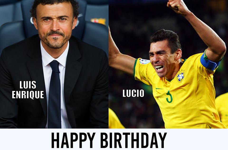 Luis Enrique and Lucio celebrate their birthdays today.

Here\s wishing them a very happy birthday! 