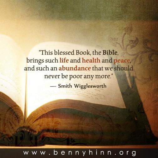 Benny_Hinn's tweet photo. “This blessed Book, the Bible, brings such life and health and peace..." —Smith Wigglesworth  http://t.co/eu7rHFPYa3 http://t.co/lqSMHK80hi