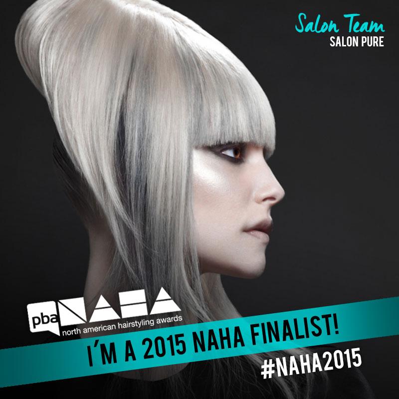FELICITATIONS "SALON PURE" FINALISTE POUR NAHA "NORTH AMERICAN SALON TEAM OF THE YEAR" We are SUPER happy!