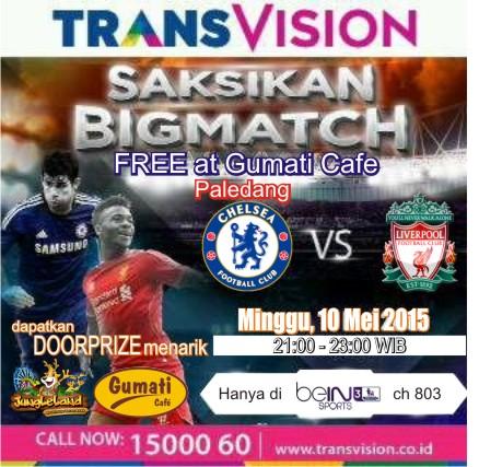 free <a href="/GumatiCafe/">Gumati Cafe & Resto</a> ,,nobar big match ..malam ini minggu 10 mei 2015, jam21:00-23:00 ,,nikmati viewnya yg memukau
