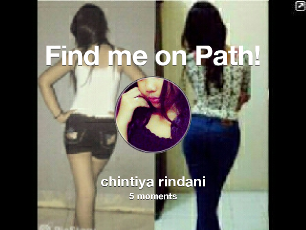 chintiyarindani's tweet photo. Find me on #Path now! Go to: http://t.co/vRn6CcuWAB! #thepersonalnetwork http://t.co/G0JkaiHI9T