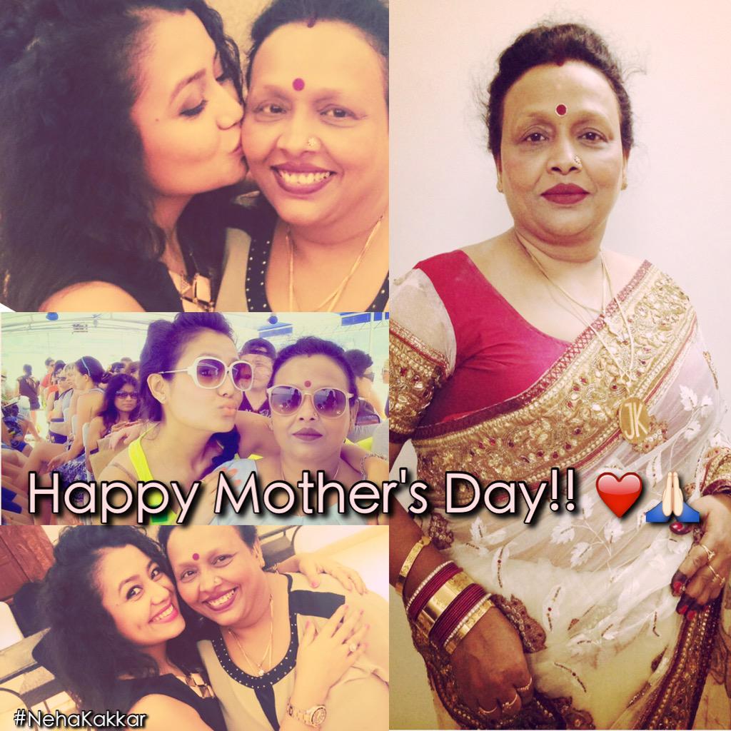 Neha Kakkar on Twitter: "Happy Mother's Day!! 🙏🏻 to My Mom ️ nd All The
