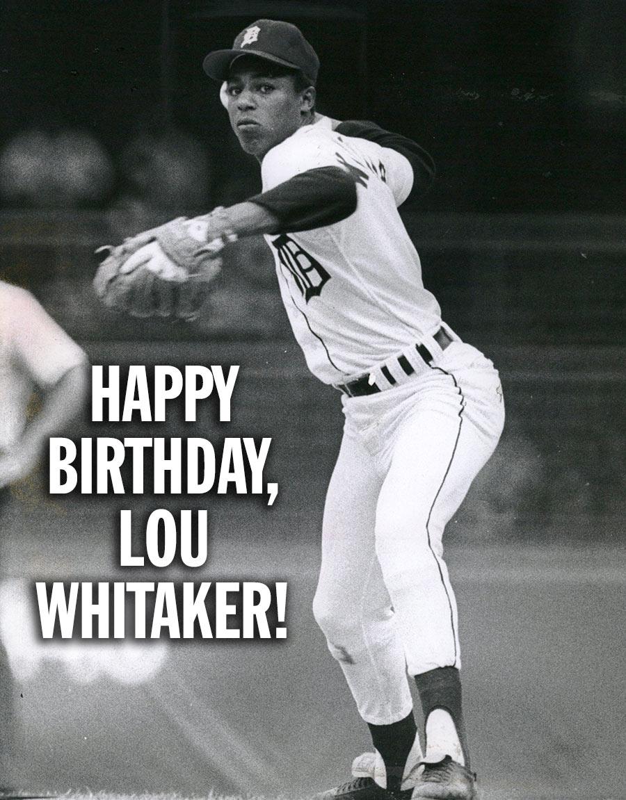 Happy birthday to great Lou Whitaker! 