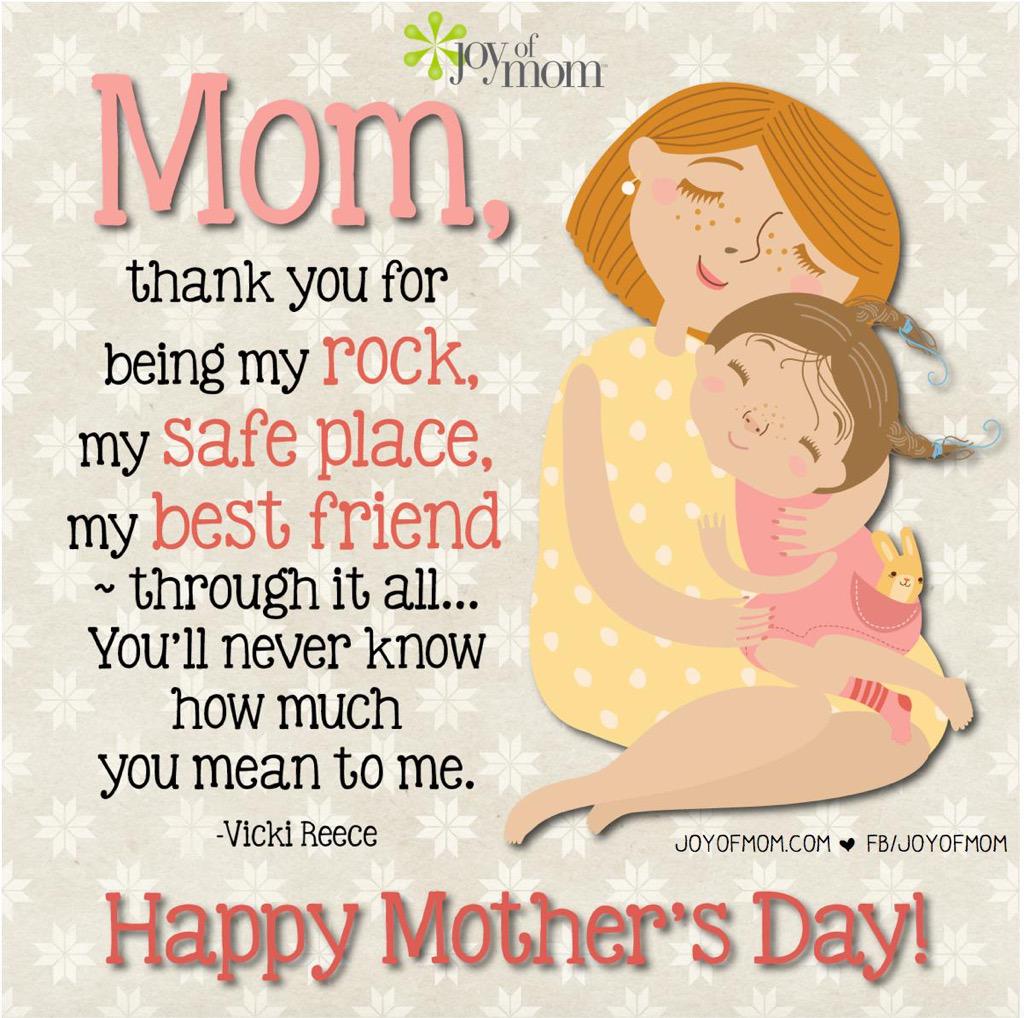 Joy of Mom on Twitter "Mom thank you for being my rock my safe place my best friend through it all… You ll never know how much you