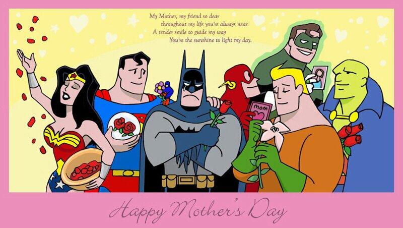 SuperheroSteel's tweet image. #HappyMothersDay. "Whether Near or Far, Honor Your Mother With All That You Are." #JusticeLeague #MothersDay