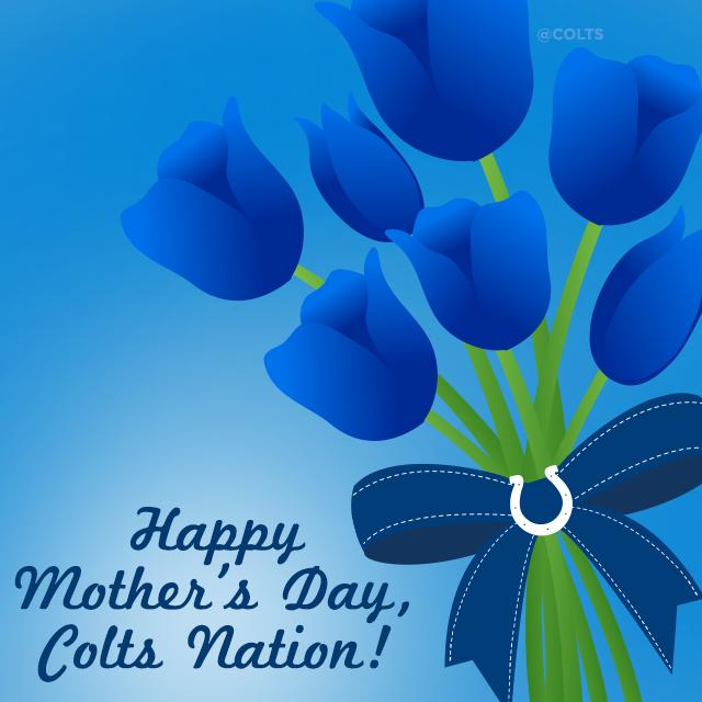Indianapolis Colts on Twitter "Happy Mother's Day, ColtsNation! http