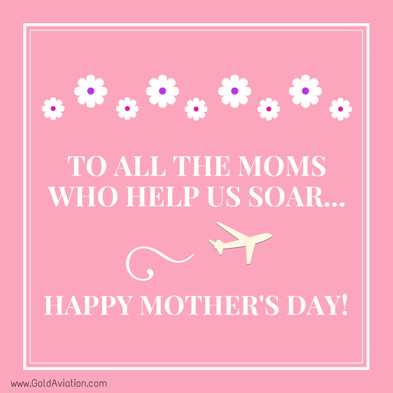 Gold_Aviation's tweet photo. To the moms who give us wings and help us soar....
#HappyMothersDay http://t.co/ffOeX1yuDj