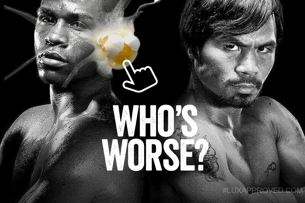 EggbashNOW's tweet image. Who's Worse? Egg your mind at eggbash.com #eggbashNOW #Splat #FloydVSPacquiao #Pacquiao
