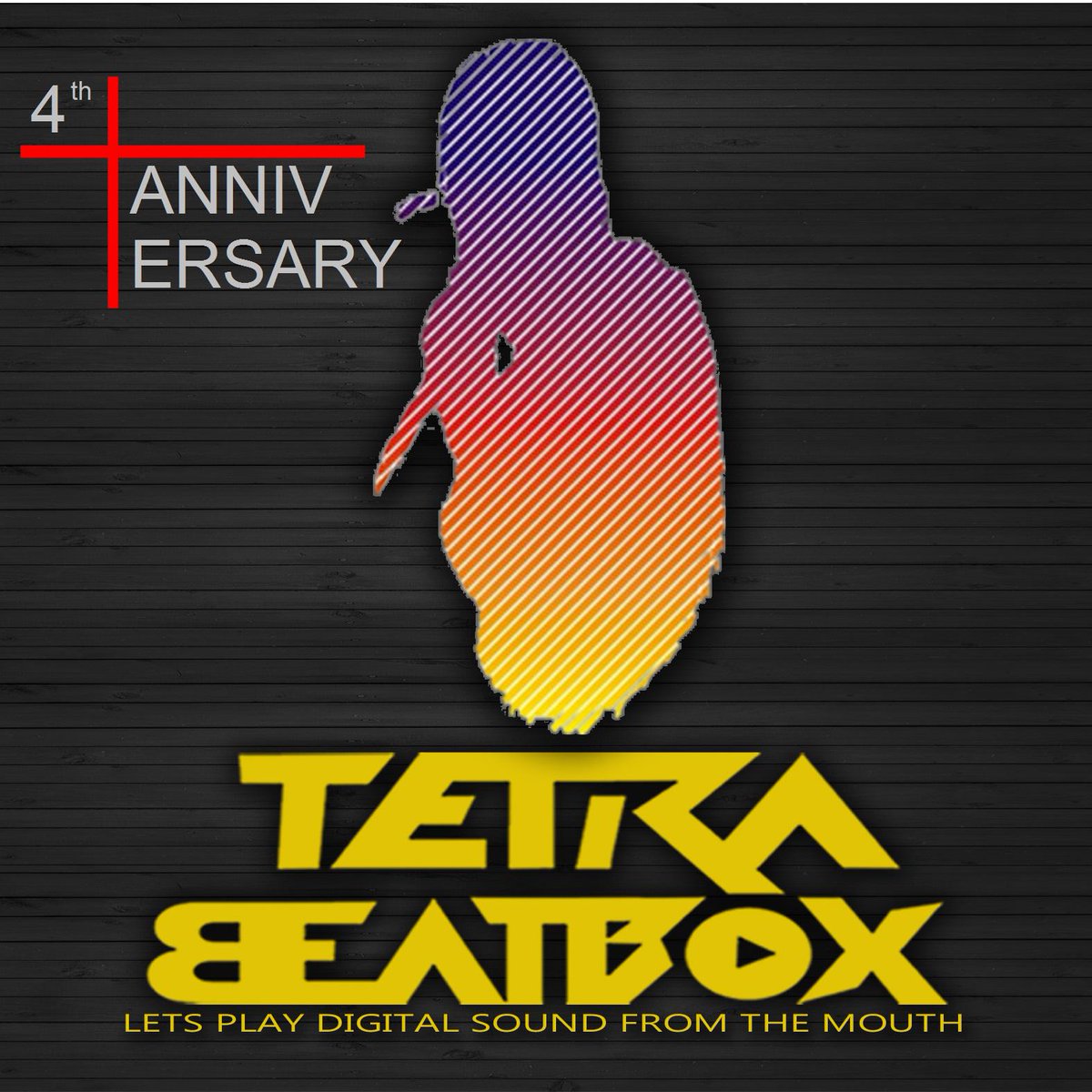 today! Happy 4th Anniversary Tetra Beatbox :)