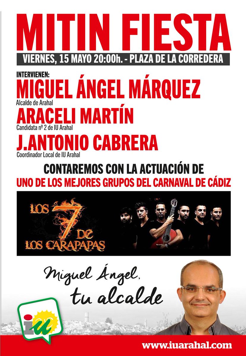 Est viernes 15d mayo <a href="/IUArahal/">IU Arahal</a> os invita a nuestro mitin-fiesta contaremos con <a href="/mamges1917/">Miguel Ángel Márquez</a> ,<a href="/CabreraArahal/">José A Cabrera</a> y @selybe