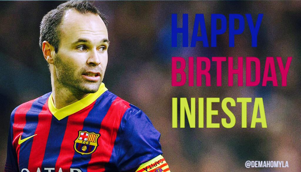 Happy birthday, Andrés Iniesta !!   
