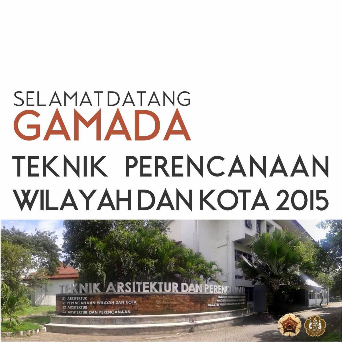 Hmt Pwk Ft Ugm On Twitter Selamat Datang Gadjah Mada Muda Teknik Perencanaan Wilayah Dan Kota Ugm 2015 Welcome To The Family Http T Co Yvux3hp2g6