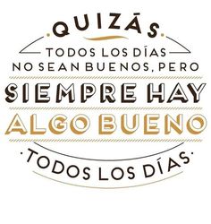 Algo bueno.. con actitud postiva podemos lograr muchas cosas, inténtalo!