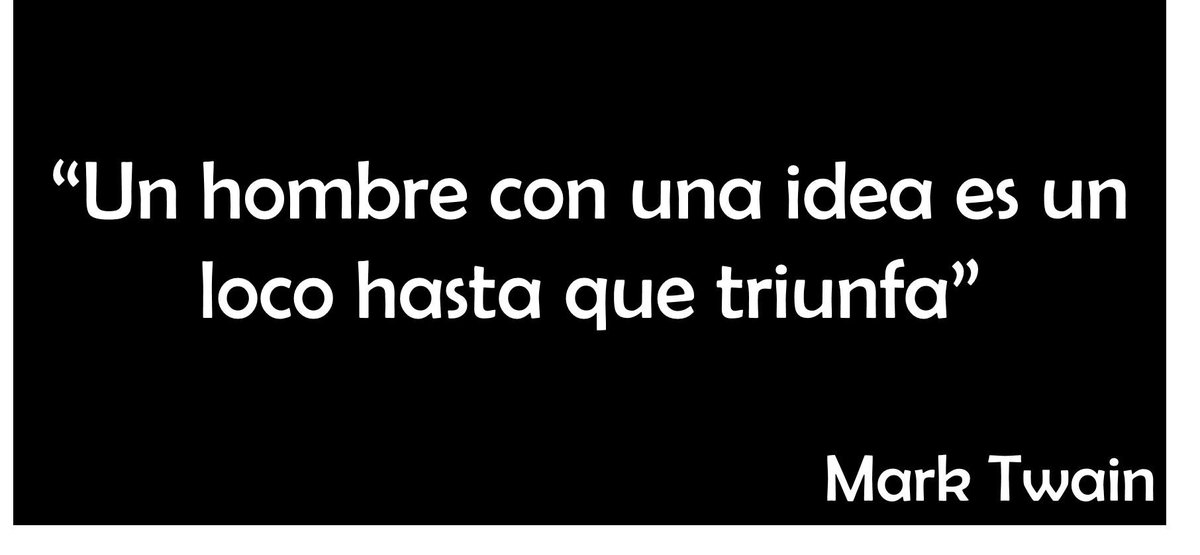AppsCo's tweet photo. “Un hombre con una idea es un loco hasta que triunfa”: Mark Twain | #FelizLunes http://t.co/KmpERcwf3h
