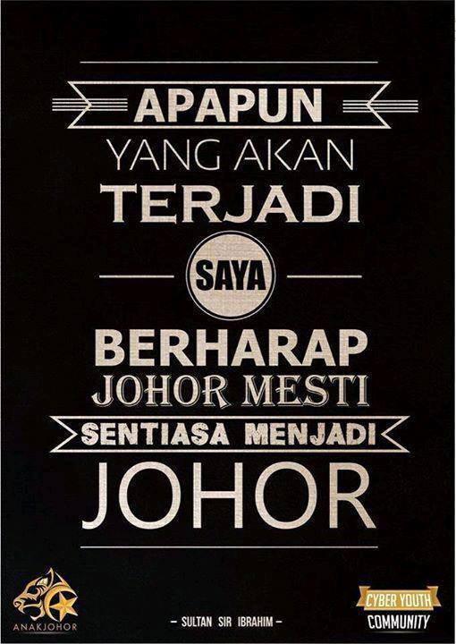 KitaBangsaJohor's tweet photo. Johor mesti sentiasa menjadi Johor. http://t.co/C1jSw7fIjh