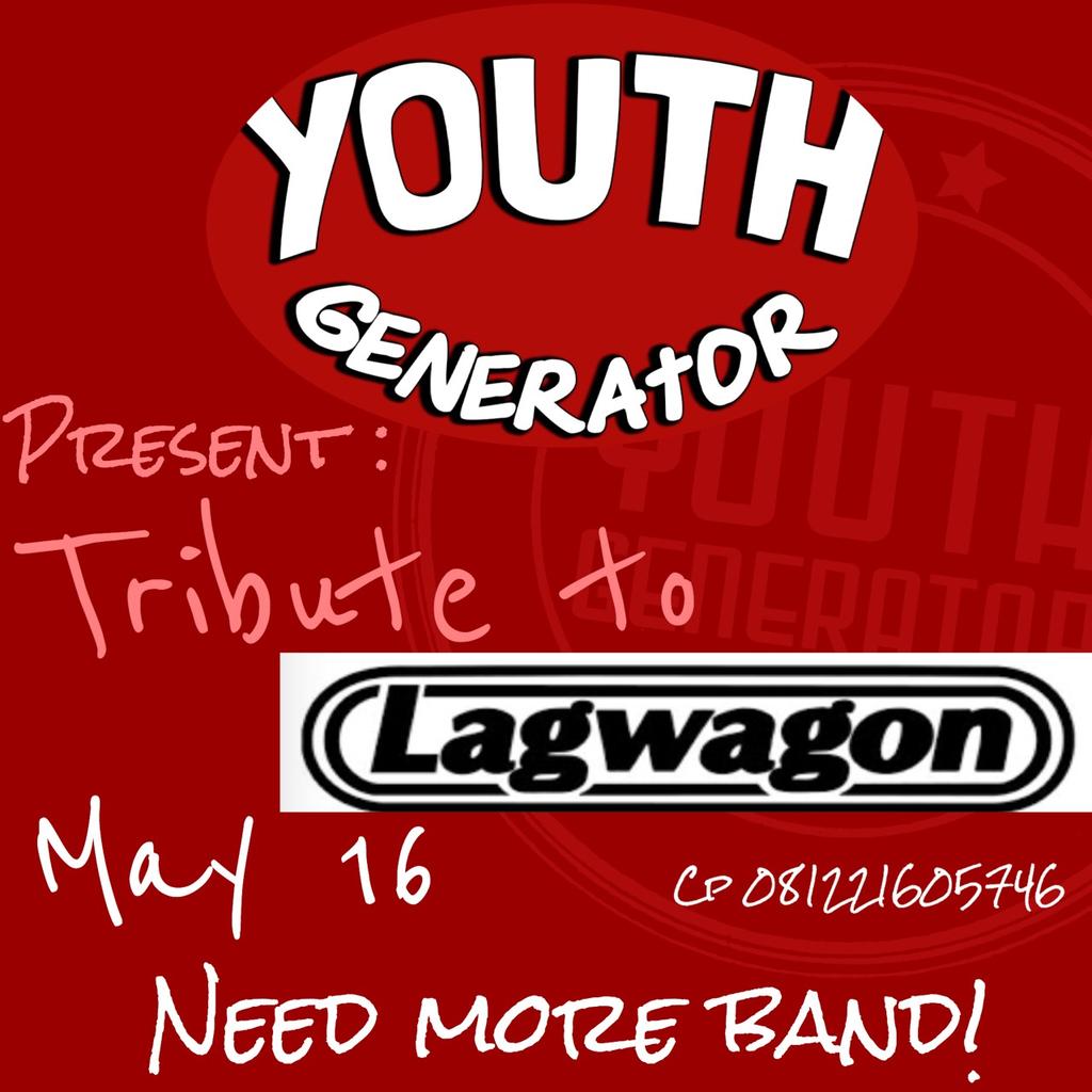 NEED MORE BAND!!! <a href="/YouthGenerator_/">Youth Generator</a>  Present Tribute to Lagagon, 16 May 2015..