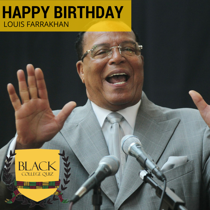 Happy Birthday Louis Farrakhan! 