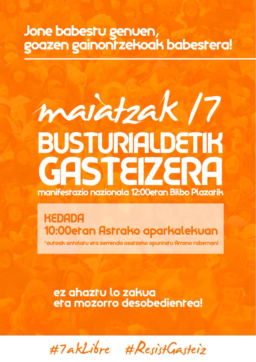 JoneLibre's tweet photo. M17 Busturialdetik Gasteizera. Kedada 10:00etan Astrako aparkalekuan, apuntatu Arranon! #ResistGasteiz #7akLibre http://t.co/hyCJu1d6Ef