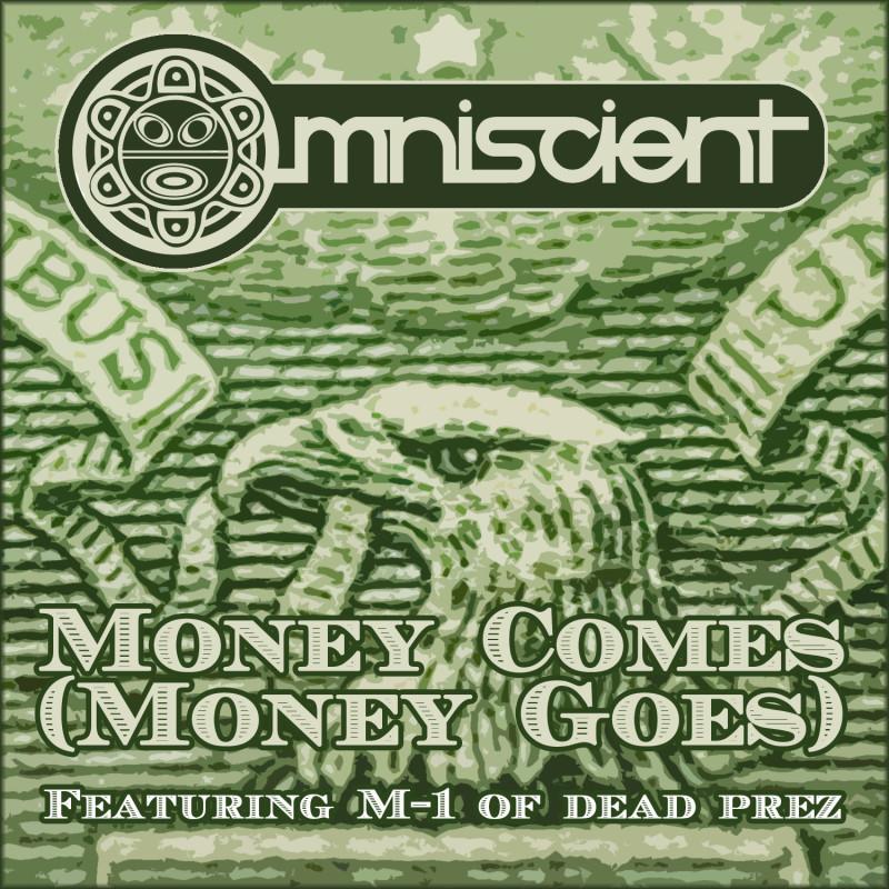 SoFloEnt's tweet image. Omniscient - Money Comes (Money Goes) ft. M1 of dead prez modo.ly/1K2qkC6 #HipHop