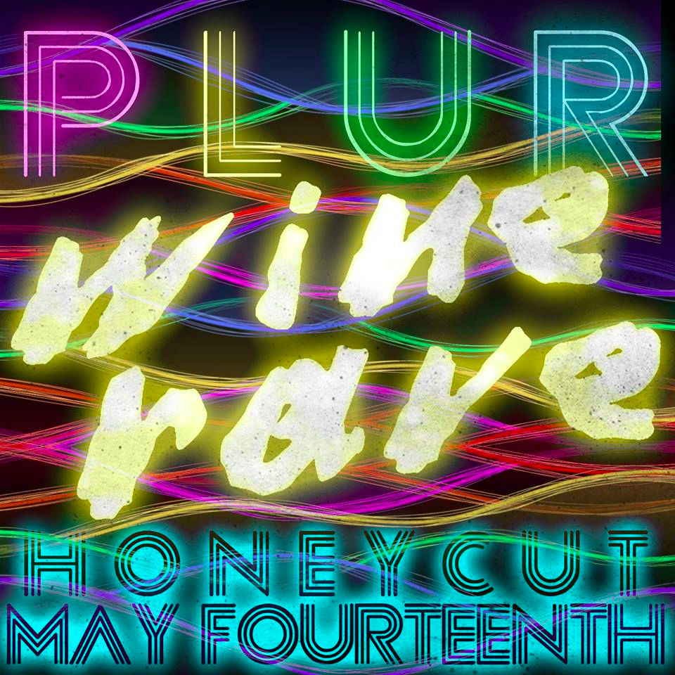 #WINERAVE 05.14 <a href="/HoneycutLA/">Honeycut</a>  FROM 10-DONE. FEATURING WORLD PREMIER OF #ANGELICALA + WINESHOTZ4EVA. #NAENAE #PLUR #LA