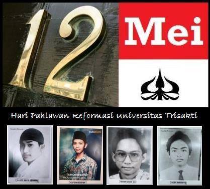 12 Mei Hari Pahlawan Reformasi Universitas Trisakti.
*Peringatan #17TahunReformasi (12 Mei 1998 - 12 Mei 2015)