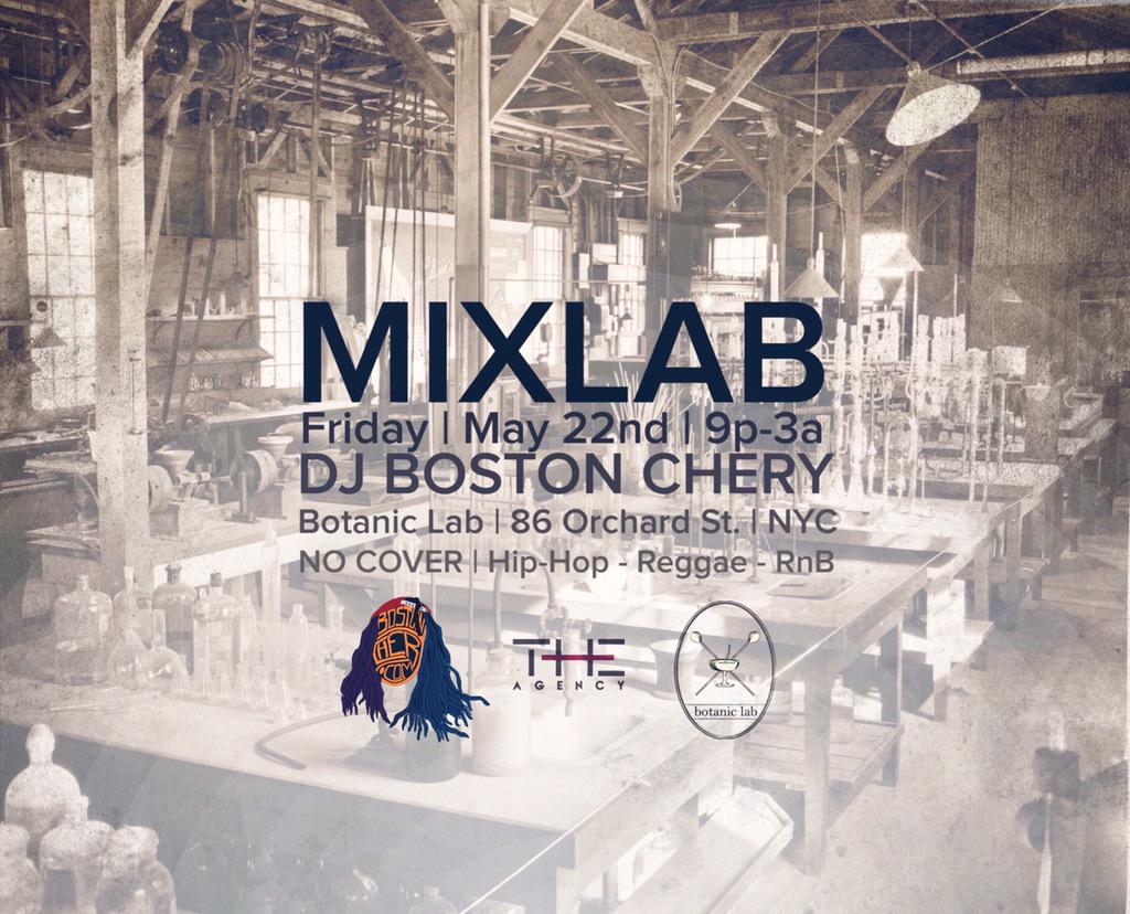 TheHighEndCo's tweet photo. #MIXLAB returns Friday, May 22nd to kick off Memorial Day Weekend the right way w/ DJ Boston Chery at @BotanicLabNYC http://t.co/DegEcaPDKp