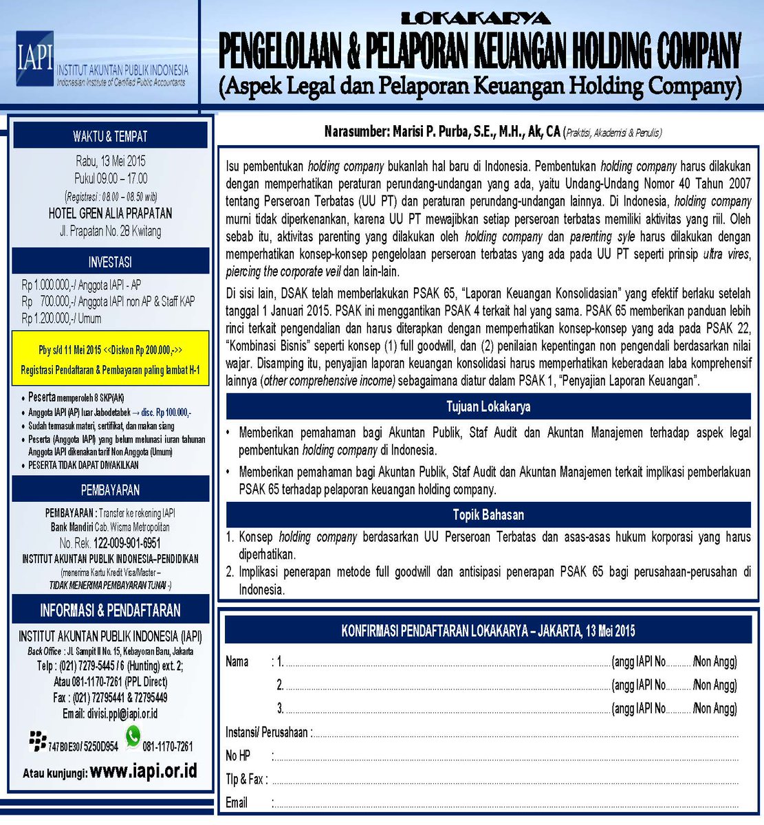 ppl_iapi's tweet image. Lokakarya "Pengelolaan dan Pelaporan Keuangan Holding Company". Info dan Pendaftaran 08111 707261