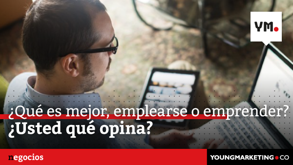 emprende_col's tweet photo. ¿Trabajar en empresa o ser emprendedor? ¿Cuál es su elección? http://t.co/fwL5ZYPcRY| http://t.co/JeAiYz3bsb