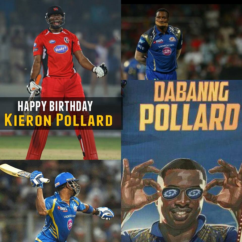 Happy Birthday Kieron Pollard; One of the most entertaining batsmen.  