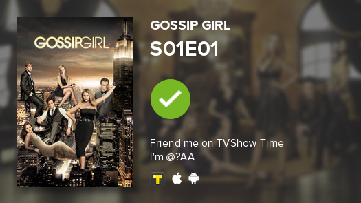 andrenys's tweet photo. I've just watched episode S01E01 of Gossip Girl! http://t.co/rRxHGRUdqK #GossipGirl #tvshowtime http://t.co/oDQtRZJjs5