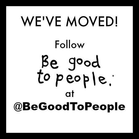BGTP's tweet image. @BGTP has moved! Please follow us at @begoodtopeople and help us Spread the Good! We truly appreciate the follow! :-)