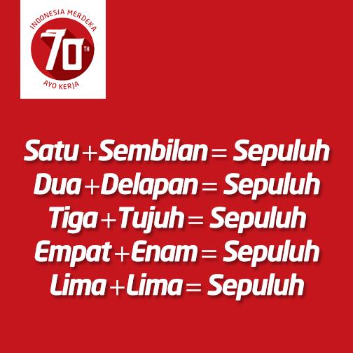 Indonesia70th's tweet photo. Dalam Bahasa Indonesia, jika kita menjumlahkan dua angka yang huruf awalannya sama, maka hasilnya selalu sepuluh http://t.co/crdEtrvNq9