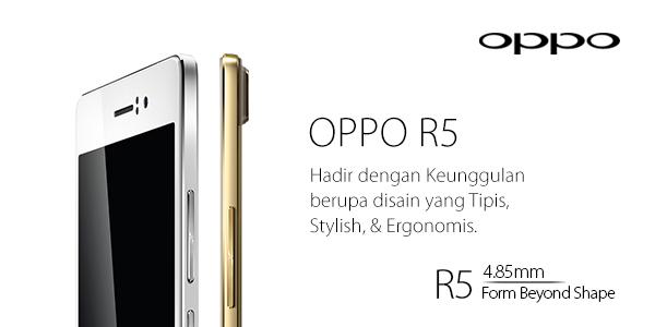 OPPOIndonesia's tweet photo. OPPO R5 hadir dengan keunggulan desain yang tipis, stylish, &amp; ergonomis yang memberikan kenyamanan ketika digenggam http://t.co/peINDMQwLa