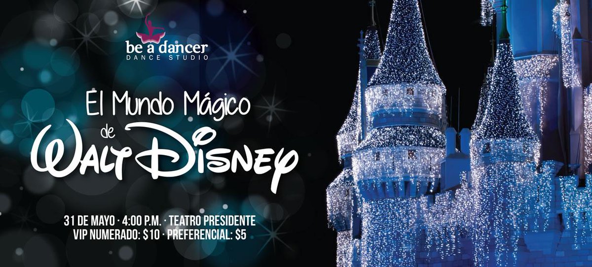 SmartTicketca's tweet image. Disfruta del show de medio año de las alumnas de Be a Dancer, Dance Studio "El Mundo Mágico de Walt Disney"