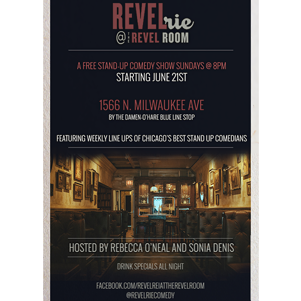 First show is June 21st | 8pm | <a href="/The_Revel_Room/">The Revel Room</a>